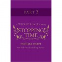 Stopping Time, Part 2 - Melissa Marr