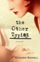 The Other Typist: A Novel - Suzanne Rindell