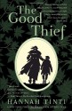 The Good Thief - Hannah Tinti