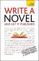 Write a Novel and Get It Published - Nigel Watts