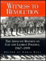 Witness to Revolution: "The Advocate" Reports on Gay and Lesbian Politics, 19671998 - Chris Bull