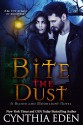 Bite The Dust (Blood and Moonlight Book 1) - Cynthia Eden