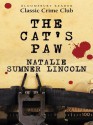 The Cat's Paw - Natalie Sumner Lincoln