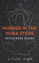 Murder In The Yoga Store - Peter Ross Range