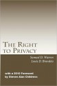 The Right to Privacy - Samuel D. Warren, Louis D. Brandeis, Steven Alan Childress