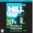 Pictures Of Perfection (Dalziel &amp; Pascoe, #14) - Reginald Hill, Colin Buchanan