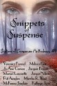 Snippets of Suspense (Sisters of Suspense Anthology Book 1) - Veronica Forand, Melissa Keir, Jo-Ann Carson, Jacquie Biggar, Marian Lanouette, Jacqui Nelson, Pat Amsden, Marsha R. West, Kathryn Jane, McKenna Sinclair