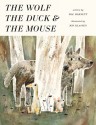 The Wolf, the Duck, and the Mouse - Mac Barnett, Jon Klassen