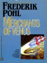 The Merchants of Venus - Frederik Pohl, Victoria Petersen, Neal McPheeters