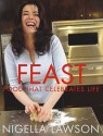 Feast: Food that Celebrates Life - Nigella Lawson