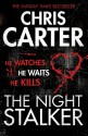 The Night Stalker (Robert Hunter Series #3) - Chris Carter