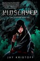 Kinslayer: The Lotus War Book Two - Jay Kristoff