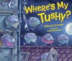 Where's My Tushy? - Deborah Aronson, Ivica Stevanović