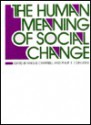 The Human Meaning of Social Change (Publications of Russell Sage Foundation) - Angus Campbell, Philip E. Converse