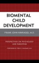 Biomental Child Development - Frank John M.D. Ninivaggi, Fred R. Volkmar