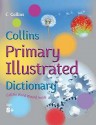 Collins Primary Illustrated Dictionary (Collin's Children's Dictionaries) - Ginny Lapage, Judith Fisher, Marguerite de la Haye