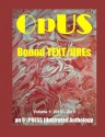 OpUS: Bound TEXT/UREs: Volume 1: 2013 - 2015 (eF[r]I(e)NDs) - Op Press, Nicholas Thomas Hranilovich, Reuben Woolley, Neila Mezynski, Catshit McDaris, Ken Trimble, Niall Rasputin, Puma Perl, Ron Androla, Ben John Smith, Mike Castro, AD Hitchin, Frank Alan Bella, Sibylle Schwarz, Operating Shaitan, Jocelyn Desforges, China 9, Matthew 