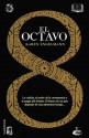 El Octavo (Novela Historica (roca)) (Spanish Edition) - Karen Engelman, Santiago del Rey