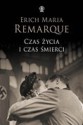 Czas życia i czas śmierci - Erich Maria Remarque