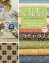 Quilter's Academy Sophomore Year: A Skill-building Course in Quiltmaking - Harriet Hargrave, Carrie Hargrave