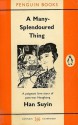 A Many-Splendoured Thing - Han Suyin