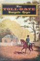 The Toll-Gate - Georgette Heyer