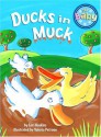 Ducks in Muck - Lori Haskins