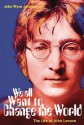 We all Want to Change the World: The Life of John Lennon - John Wyse Jackson