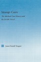 Strange Cases: The Medical Case History and the British Novel - Jason Tougaw