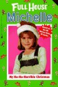 My Ho-Ho-Horrible Christmas (Full House Michelle) - Cathy West