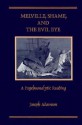 Melville, Shame, and the Evil Eye - Joseph Adamson