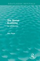 The Soviet Economy (Routledge Revivals): Volume 1 - Alec Nove