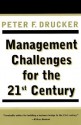 Management Challenges for the 21st Century - Peter F. Drucker