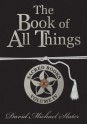 The Book of All Things - David Michael Slater