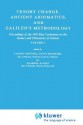 Theory Change, Ancient Axiomatics, and Galileo S Methodology: Proceedings of the 1978 Pisa Conference on the History and Philosophy of Science Volume I - David Gruender, Jaakko Hintikka