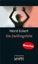 Die Zwillingsfalle - Horst Eckert