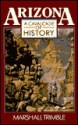 Arizona: A Cavalcade of History - Marshall Trimble