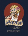 Amy Plays the Violin - Julie Labossiere