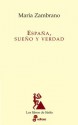 España, sueño y verdad - María Zambrano