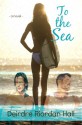 To the Sea (Follow your Bliss #1) (English Edition) - Deirdre Riordan Hall