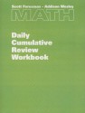 Math Daily Cumulative Review Workbook - Scott Foresman-addison wesley