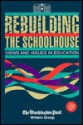 Rebuilding The Schoolhouse: Views And Issues In Education - Leonard Kaplan