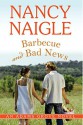 Barbecue and Bad News - Nancy Naigle