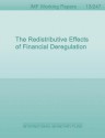 The Redistributive Effects of Financial Deregulation - Anton Korinek, Jonathan Kreamer