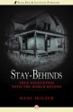 Stay-Behinds: True Encounters with the World Beyond - Hans Holzer