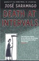 Death at Intervals - José Saramago, Margaret Jull Costa