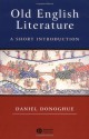 Old English Literature: A Short Introduction - Daniel Donoghue