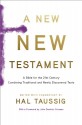 A New New Testament: A Bible for the 21st Century Combining Traditional and Newly Discovered Texts - Hal Taussig