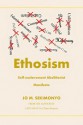 Ethosism - Jo M. Sekimonyo, Tara Casimir