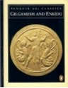 Gilgamesh and Enkidu - Anonymous, N.K. Sandars